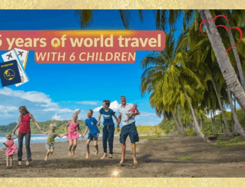 7 things we’ve learned in 25 years of world travel with 6 children